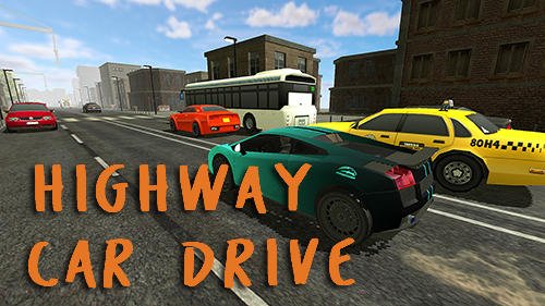 download Highway car drive apk